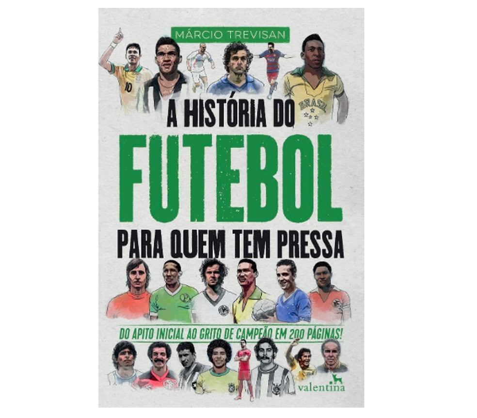 A História do Futebol para quem tem pressa, por Márcio Trevisan — Foto: Reprodução/Amazon