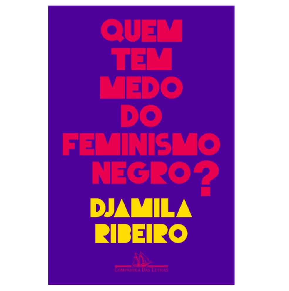 Quem tem medo do feminismo negro?, por Djamila Ribeiro — Foto: Reprodução/Amazon