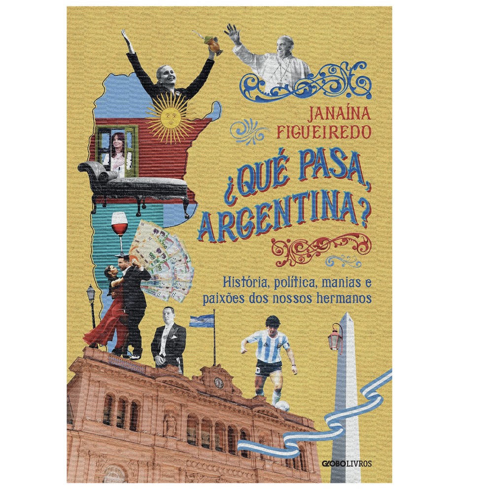 ¿Qué pasa, Argentina?, por Janaína Figueiredo — Foto: Reprodução/Amazon