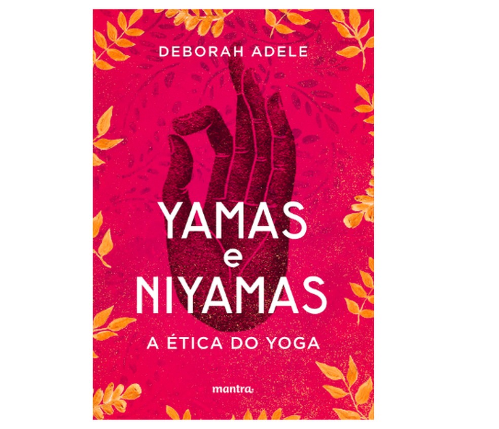 Livro "Yamas e Niyamas: A Ética do Yoga" — Foto: Reprodução/Amazon