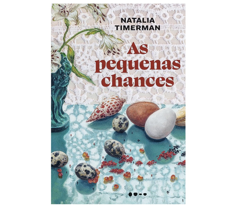 As Pequenas chances, de Natalia Timerman — Foto: Reprodução/Amazon